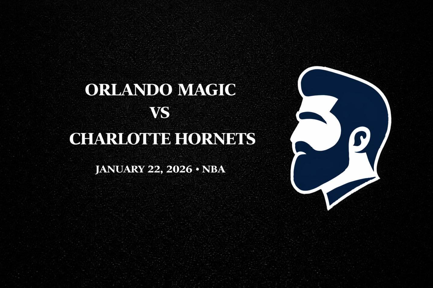 Orlando Magic vs Charlotte Hornets