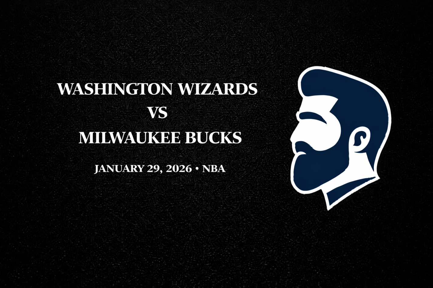 Washington Wizards vs Milwaukee Bucks